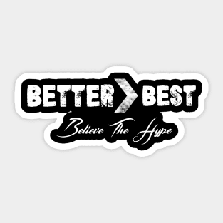 Christian Rainey "Better > Best" Shirt Sticker